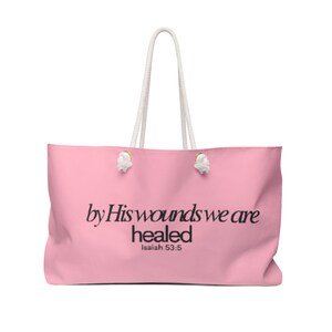 Isaiah 53:5 Inspired Weekender Bag by Grace Haus