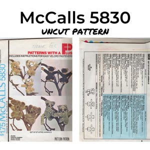 May include: McCalls 5830 sewing pattern for a set of stuffed animals. The pattern includes instructions for easy Velcro fasteners. The pattern is uncut and includes a set of instructions.