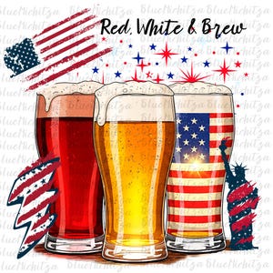 Red White and Brew Png, Fourth Of July Beer Png, Beer Lovers July 4th Graphic, Independence Day Shirt PNG, Patriotic Beer PNG Design