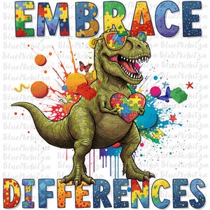 May include: A green dinosaur wearing sunglasses with puzzle pieces on the lenses is holding a heart-shaped puzzle piece. The dinosaur is surrounded by colorful paint splatters and the words "EMBRACE DIFFERENCES" are written in rainbow puzzle pieces.