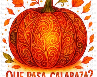 Colorful Trendy Que pasa Calabaza funny pumpkins Sublimation Espanol Regalo png Spanish desgins png File Halloween Spanish Design Spanglish