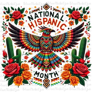 May include: A vibrant graphic celebrating National Hispanic Month. It features a colorful eagle with outstretched wings, surrounded by roses, cacti, and the text "NATIONAL HISPANIC MONTH". The design incorporates geometric patterns and a bright color palette.