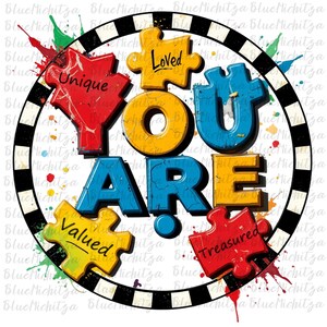You are Unique Chosen Loved Valued Treasured PNG, Autism Awareness Png, Autism Png, Autism Puzzle, Autism Mom, Autism Awareness Sublimation