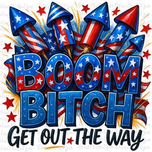Boom salope sors du chemin, téléchargement de conception par sublimation png, 4 juillet png, jour de l'indépendance png, feux d'artifice américains png, téléchargement sublimé