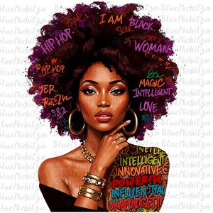 May include: A digital illustration of a Black woman with an afro hairstyle. The background is filled with colorful text, including "I am Black Soul Woman", "Magic", "Intelligent", "Love", "Hip Hop", and more.