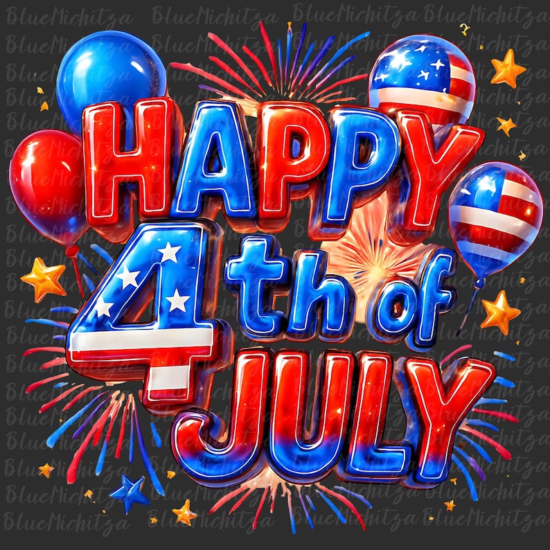 May include: A festive illustration of the words "HAPPY 4th of JULY" in red, white, and blue with a 3D effect. The letters are decorated with stars and stripes, and there are fireworks and balloons in the background.