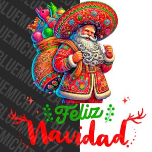 May include: A vibrant illustration of Santa Claus in a sombrero and a red embroidered suit, carrying a sack of gifts. The image includes the text "Feliz Navidad" in green and red, with festive decorative elements.
