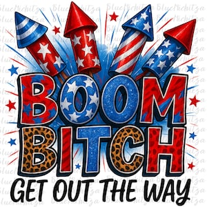 Boom bitch ga uit de weg png sublimatieontwerp downloaden, 4 juli png, Independence Day png, USA vuurwerk png, sublimeren download
