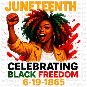 Juneteenth Celebrating Black History Freedom Png Juneteenth png sublimation design download Juneteenth digital download Juneteenth 1865