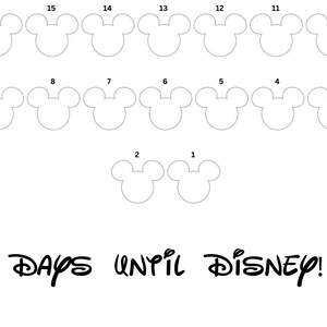 May include: A countdown to Disney with 16 Mickey Mouse head outlines numbered from 1 to 16. The text "DAYS UNTIL DISNEY!" is at the bottom of the image.