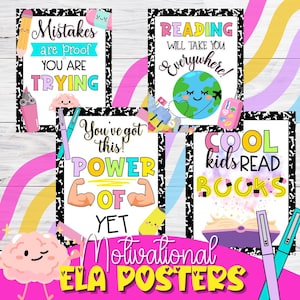 May include: A collection of motivational ELA posters with colorful designs. Each poster features encouraging phrases like "Mistakes are proof you are trying" and "Reading will take you everywhere!" The posters have a black and white composition notebook border.