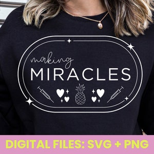 Making Miracles IVF SVG & PNG Digital Download, Transfer Day Gift, Fertility Warrior, Infertility Support, Fertility Pineapple, Injections