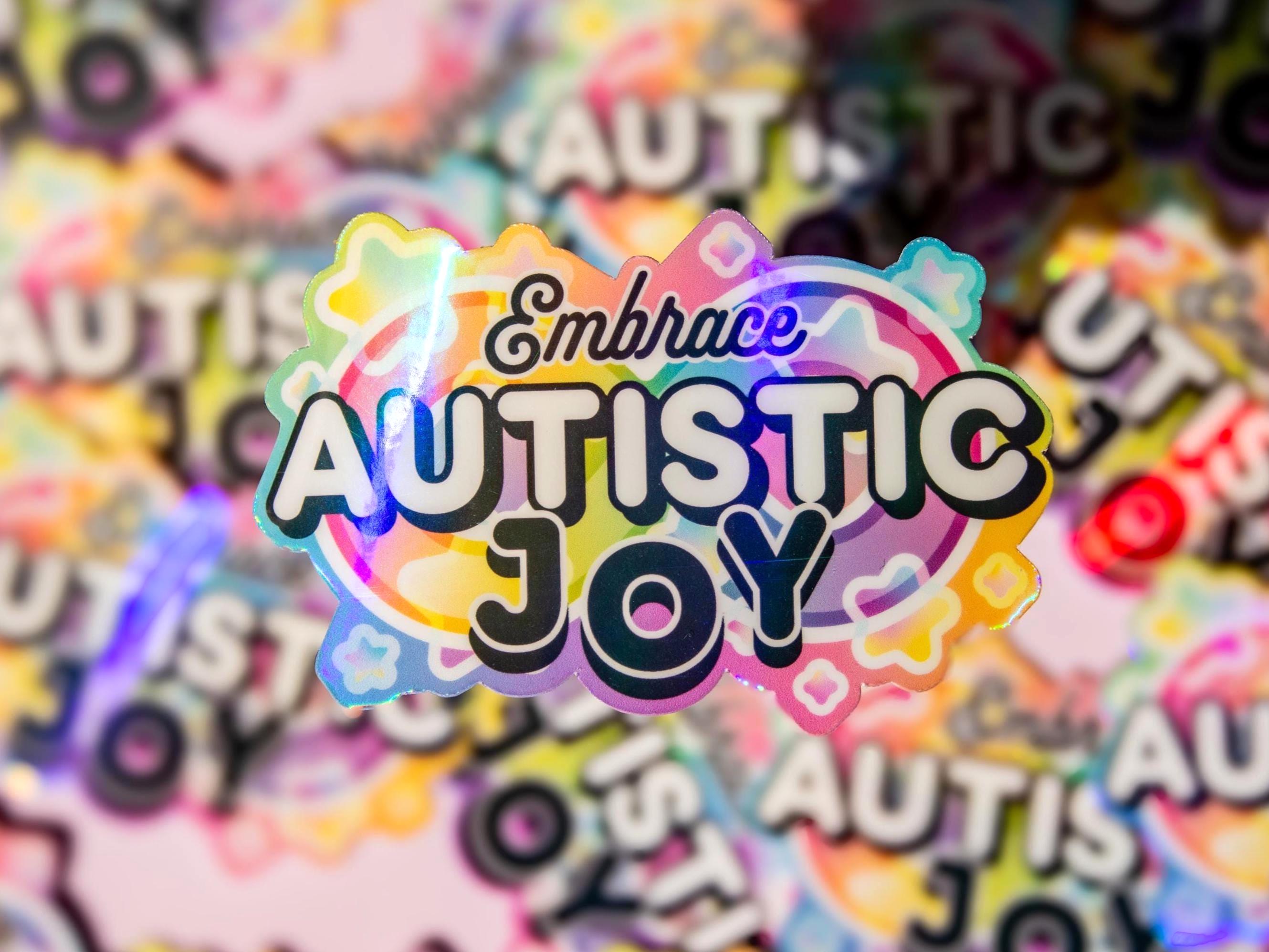 Embrace Autistic Joy Vinyl Sticker - ASD Pride Decal, Neurodiversity ...