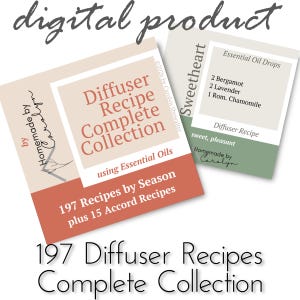 May include: Digital product featuring two cards with essential oil diffuser recipes. One card reads "Diffuser Recipe Complete Collection" with 197 recipes. The other card is labeled "Sweetheart" and lists essential oil drops.
