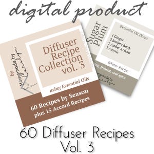Könnte beinhalten: Rezeptkarten für ätherische Öl Diffusoren. Die Karten zeigen Texte wie "Diffuser Recipe Collection Vol. 3" und "60 Recipes by Season plus 15 Accord Recipes". Die Karten sind in Braun-, Beige- und Weißtönen gehalten.
