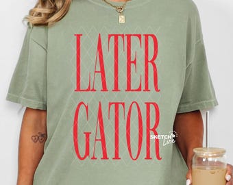 Diseño PNG de Later Gator, PNG digital para camisetas, diseño de sublimación de camiseta con texto preppy, diseño PNG de Later Gator extragrande de moda