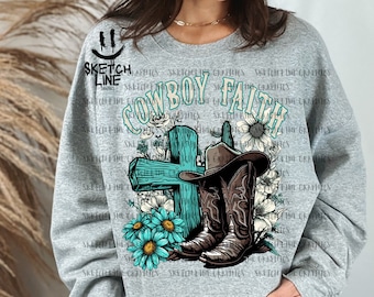 Cowboy Faith Western Sublimation Digital Download Png Western Faith Shirt Design Cowboy Boots Cross Download Png Western Png Faith Digital