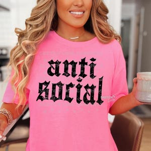 Anti Social Png Design, PNG Digital For Shirts, Funny Sublimation Shirt Digital Download, Snarky Grunge Png, Trending Trucker Hat Patch Png