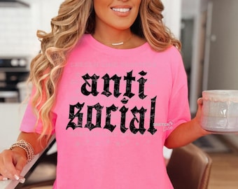 Anti Social Png Design, PNG Digital For Shirts, Funny Sublimation Shirt Digital Download, Snarky Grunge Png, Trending Trucker Hat Patch Png