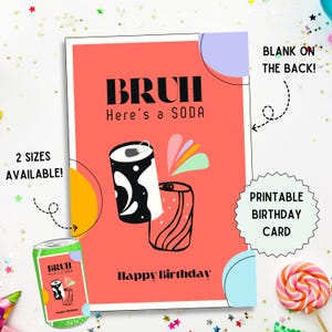 Bruh Birthday Card, Funny Slang Card, Teen Birthday Card, Kid Birthday, Tween Birthday, Soda Gift, Cards for Kids, Printable Birthday Card