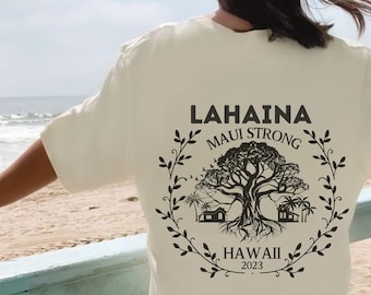 strong maui shirt, maui shirt, lahaina fire, hawaiian shirt, lahaina forever, maui tshirt, hawaiian shirt, lahaina shirt,hawaii lahaina maui