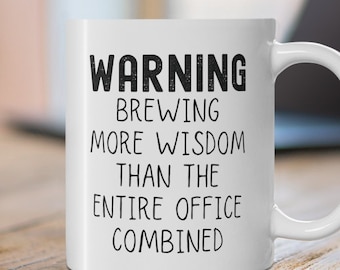 Sarcastic Office Coffee Mug | Funny Gift | Gifts For Friends | Gifts For Her | Stocking Filler | Secret Santa Gift, Contains More Wisdom Mug
