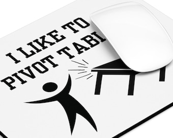 Pivot Tables Mousepad, Excel Gift, Spreadsheet Lover, Coworker Gift, Accountant Data Analyst Gift, Funny Mousepad Office Gag Gift Mouse Pad