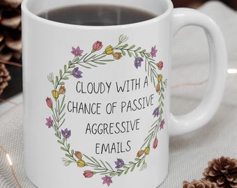 Work Forecast Funny Coworker Gift, Funny Work bestie Gift, Office Coffee Mug, Christmas Coworker, Funny Boss Gift, Funny Email Mug