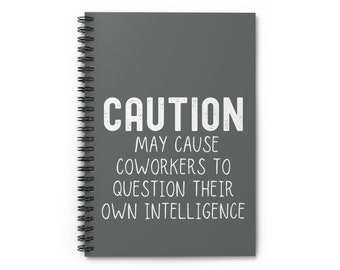 May Cause Coworkers to Question Their Intelligence Notebook, Funny Gag Gift, Ruled Line Journal for Coworker, Snarky Notepad Funny Gift