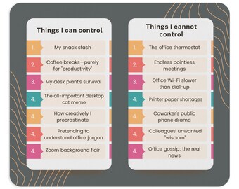 May include: A humorous infographic with a pink and orange color scheme. The infographic lists things that can and cannot be controlled in an office setting. The text includes phrases like "My snack stash", "Coffee breaks", "The office thermostat", and "Endless pointless meetings".