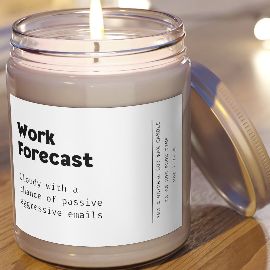 Work Forecast Passive Aggressive Emails Funny Candle, New Job Gifts ...