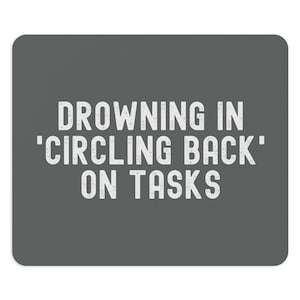 Funny Office Mousepad, Coworker Gift Ideas, Gifts for Coworker Secret Santa Gift Funny Mouse Pad, Circling Back Funny Gift, Gifts For Friend