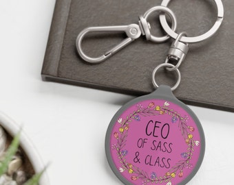 Lady Boss, Girl Boss, Boss Babe Keychain, CEO of Sass & Class Keyring Tag, Keychain for Leaders, Gift for Boss, Bosses Day Gift