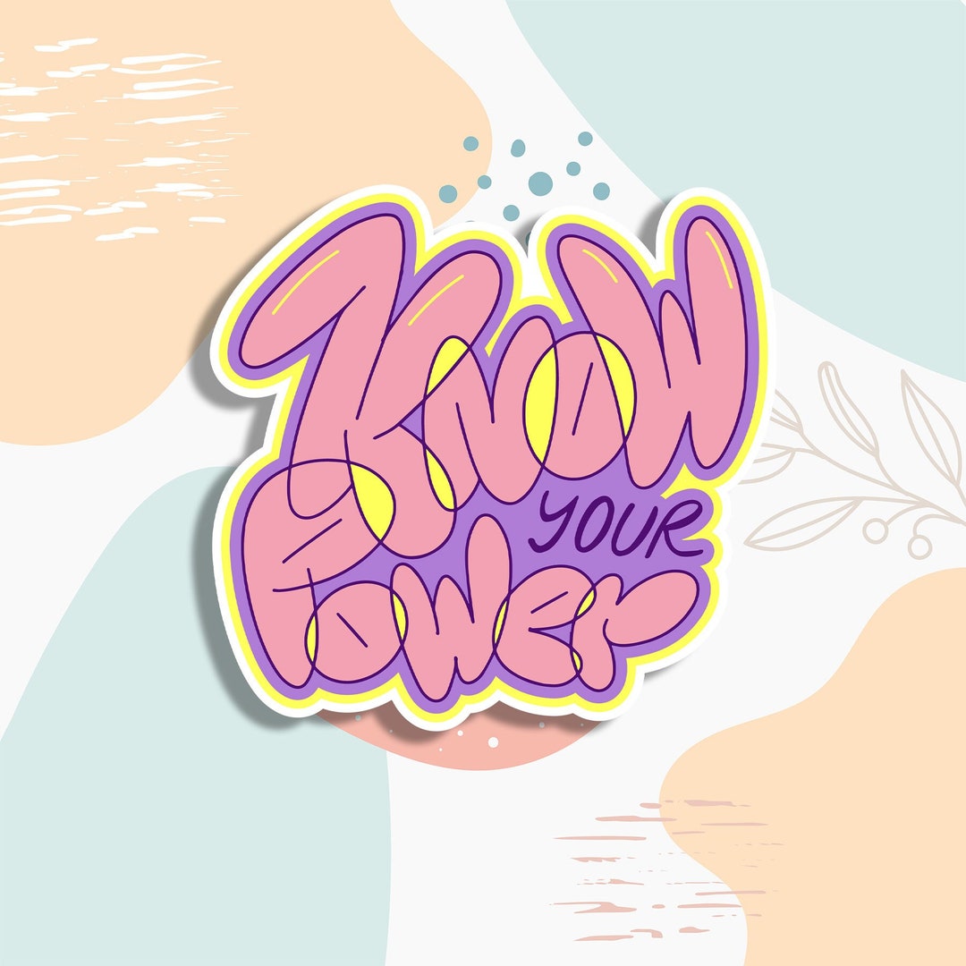 Know Your Power, Inspiring Vinyl Sticker for Feminists, Feminist Rights ...