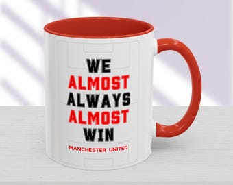 Manchester United Coffee Mug: Funny Gift for Man United Fan