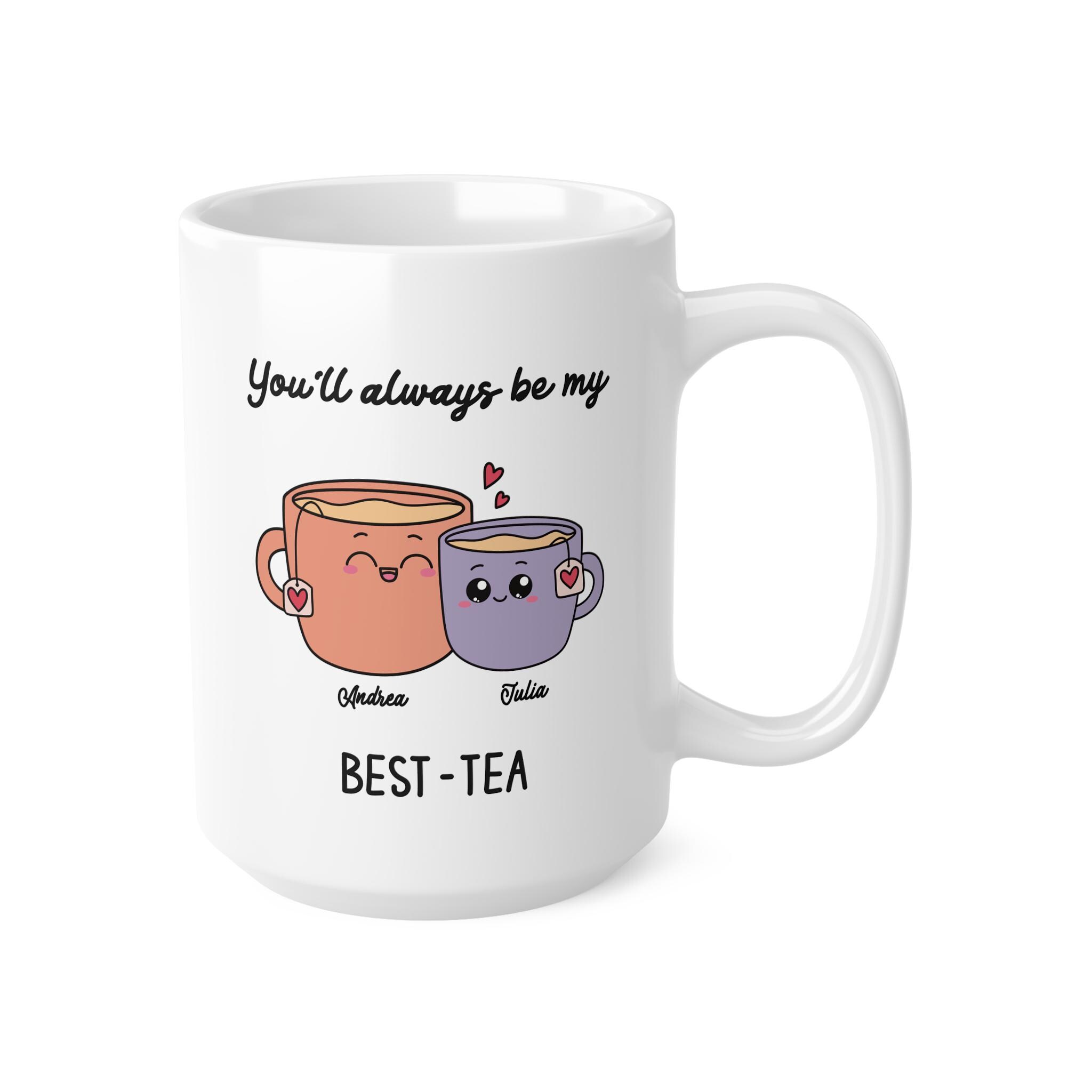 Bestie You'll Always Be My Best-tea Mug, Personalised Best Tea Mug ...
