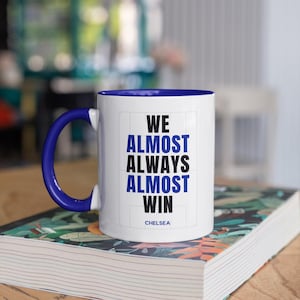 Chelsea Cup - Novelty Chelsea Football Mug for the Ultimate Football Fan - Perfect Gift for Him or Dad!&quot; Quirky Gift for Him