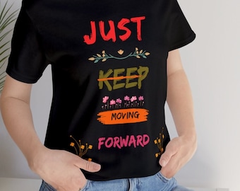 Inspirational T-shirt Design women t-shirt gift for women motivational clothing Inspirational clothing, T-Shirt for Positivity gift for mom.