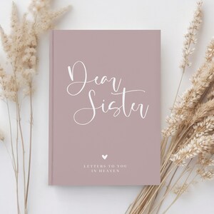 Letters to Sister in Heaven Memorial Journal Bereavement Gift Loss of Sister Gift, Loss of Loved One Gift, Sister Grief Journal