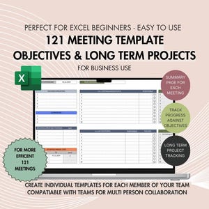 May include: A laptop screen displaying an Excel meeting template. The template includes sections for objectives, long-term projects, and meeting summaries. Text on the screen reads "121 Meeting Template" and "For Business Use". Additional text includes "Create individual templates" and "Compatible with Teams".