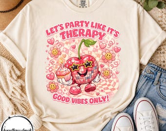 Retro Cherry Party PNG, Let’s Party Like It’s Therapy, Kawaii Disco Birthday Graphic, Coquette Y2K Celebration, Good Vibes Only Sublimation