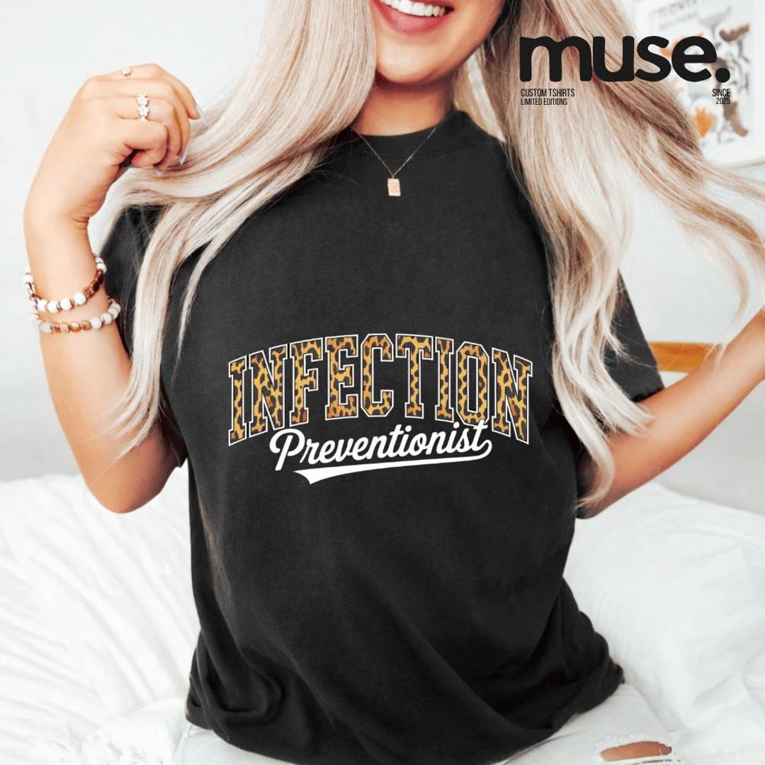 Infection Preventionist T-shirt, Infection Prevention Nurse Gift ...