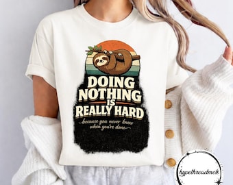 Doing Nothing Is Really Hard Sloth PNG, Funny Lazy Retro Quote, Introvert Meme Sublimation Design, Vintage Animal Digital Download