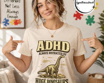 Adhd Dinosaur Design Always Distracted By Huge Dinosaurs T-Shirt PNG, Dinosaur Lover Gift, ADHD Humor Graphic, Retro Dino Digital Download