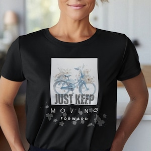 Keep moving forward tee, Motivational shirt, inspirational T-shirt, Positive message, Empowerment Top