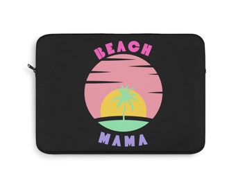 Beach Mom cute laptop sleeve mothers day gift laptop cover beach lover summer vibes mom life chaos coordinator happy mothers day gifts