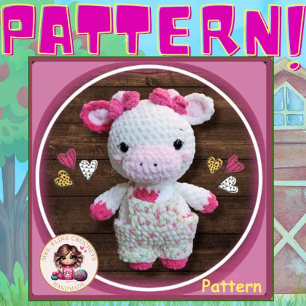 Crochet Pattern: Lil’ Cowgirl Moo Cow Plushie, Overalls & Hair Bows too! Easy-to-Follow Pattern + Visual Aids! Soft Amigurumi Vaquita Farmer