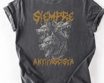 Siempre Antifascista Shirt, Anti Fascism Graphic Tee, Political Protest Vintage Style Shirt, Anti Nazi Hydra Dog T-shirt Unisex Gift