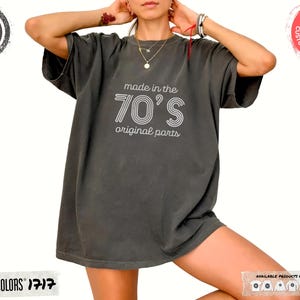 Comfort Colors® Made in the 70s Original Parts T-Shirt Birthday Gift for Gen X Vintage 70s Tee Retro Born in 70s Shirt Funny Old Age Shirt