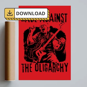 Rage Against Oligarchy Protest Sign: Political Poster Art (Digital Download)